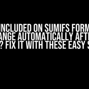 Dates included on SumIfs formula do not change automatically after drag down? Fix it with these easy steps!