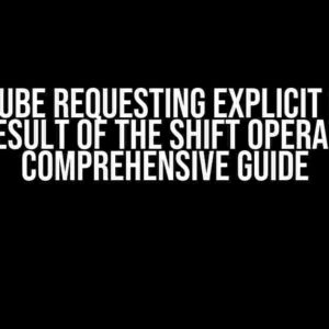 SonarQube Requesting Explicit Cast on the Result of the Shift Operator: A Comprehensive Guide